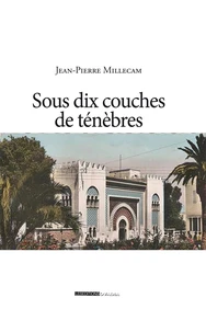 Sous dix couches de ténèbres