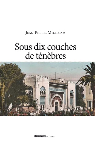 Jean-Pierre Millecam - Sous dix couches de ténèbres.