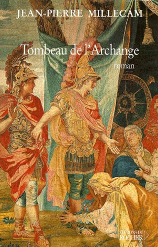 Jean-Pierre Millecam - Tombeau De L'Archange.