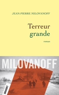 Jean-Pierre Milovanoff - Terreur grande.