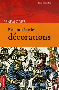 Jean-Pierre Mir - Reconnaître les décorations.