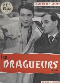 Jean-Pierre Mocky et Jean Perrier - Les dragueurs.