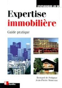 Expertise Immobiliere. Guide Pratique