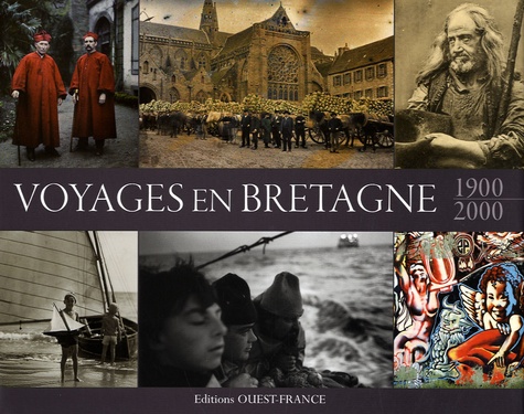 Jean-Pierre Montier et James Eveillard - Voyages en Bretagne - 1900-2000.