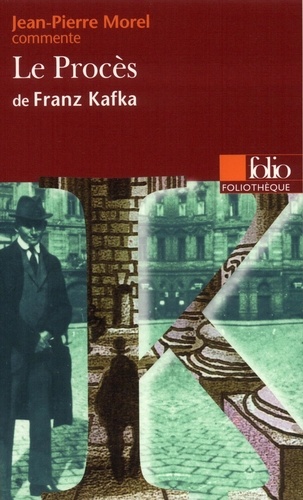 Jean-Pierre Morel - Le procès de Franz Kafka.