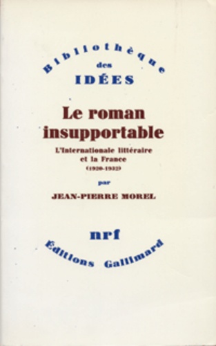 Le roman insupportable(L'internationale littéraire et la...)