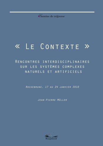 Le contexte - Rencontres interdisciplinaires sur les systèmes complexes naturels et artificiels