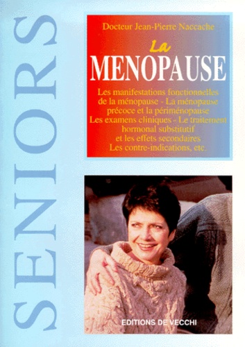 Jean-Pierre Naccache - La ménopause.