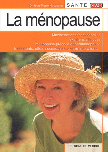 Jean-Pierre Naccache - La ménopause.