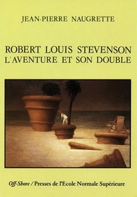 Jean-Pierre Naugrette - Robert Louis Stevenson.