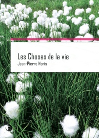 Jean-Pierre Noris - Les Choses de la vie.