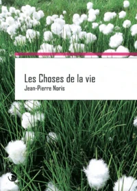 Les Choses de la vie