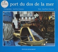 Jean-Pierre Nouhaud et Jean-Yves Cousseau - Le port du dos de la mer.
