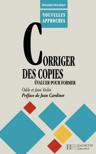Jean-Pierre Obin et Jean Veslin - Corriger des copies, évaluer pour former.