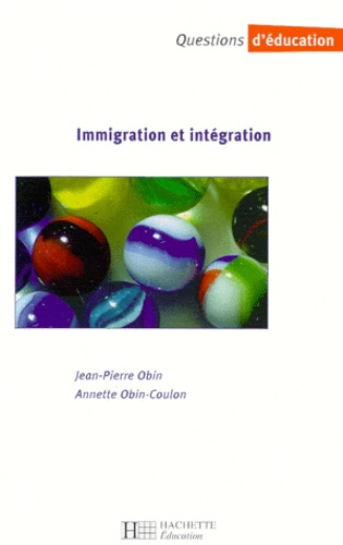 Jean-Pierre Obin - Immigration et intégration.