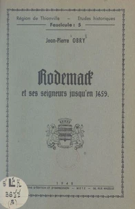 Rodemack et ses seigneurs jusqu'en 1659