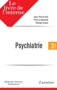 Jean-Pierre Olié et Thierry Gallarda - Psychiatrie.