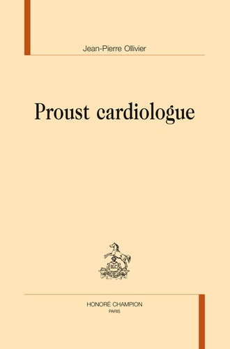 Proust cardiologue de Jean-Pierre Ollivier - Livre - Decitre