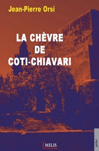 Jean-Pierre Orsi - La chèvre de Coti-Chiavari.