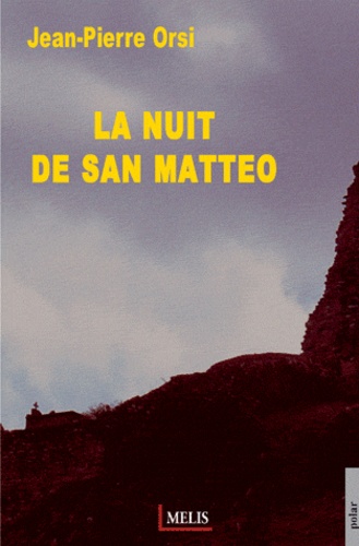 Jean-Pierre Orsi - La nuit de San Matteo.