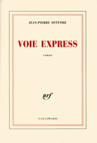 Jean-Pierre Ostende - Voie Express.