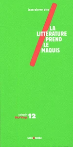 La littérature prend le maquis