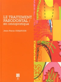 Le traitement parodontal en omnipratique