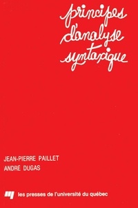 Jean-Pierre Paillet et André Dugas - Principes d'analyse syntaxique.
