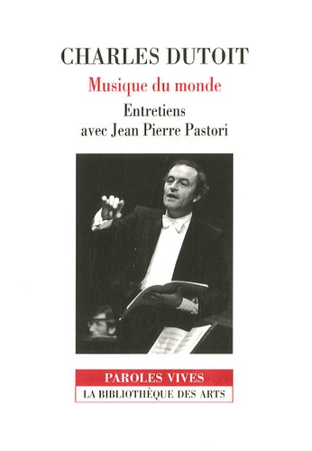 Jean-Pierre Pastori - Charles Dutoit - Musique du monde.