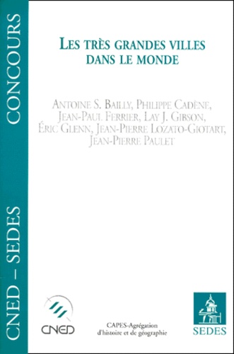 Jean-Pierre Paulet et  Collectif - Les Tres Grandes Villes Dans Le Monde.