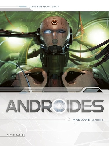 Androïdes T12. Marlowe Chapitre 2