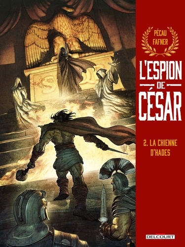 L'Espion de César T02. La Chienne d'Hades