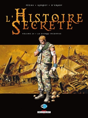 L'Histoire Secrète Tome 24 La guerre inconnue