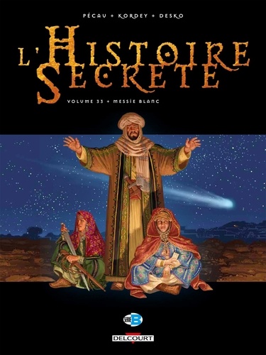 L'Histoire Secrète Tome 33 Messie Blanc