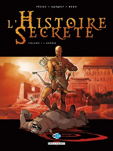 Jean-Pierre Pécau et Igor Kordey - L'Histoire Secrète Tome 1 : Genèse.