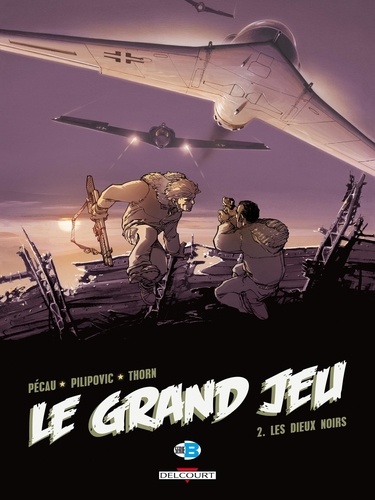 Jean-Pierre Pécau et Leo Pilipovic - Le Grand Jeu Tome 2 : Les dieux noirs.