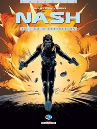 Jean-Pierre Pécau et  Damour - Nash Tome 10 : La 5e extinction.