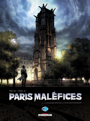 Paris maléfices Tome 1 La malédiction de la tour Saint-Jacques