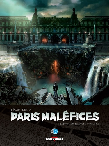 Paris maléfices Tome 3 Le petit homme rouge des Tuileries