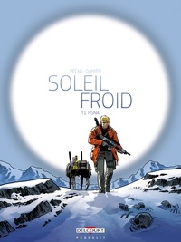 Jean-Pierre Pécau et  Damien - Soleil froid Tome 1 : H5N4.