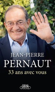 Jean-Pierre Pernaut - 33 ans avec vous.