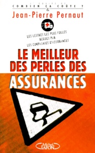 Jean-Pierre Pernaut - Le Meilleur Des Perles Des Assurances.