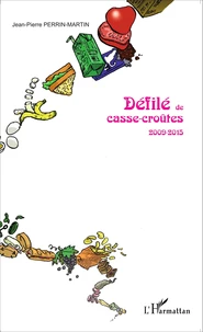Défilé de casse-croûtes (2009-2015)