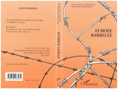 Jean-Pierre Perrin-Martin - Europe barbelée - Actes du colloque, Lille, 15 et 16 mars 1997.