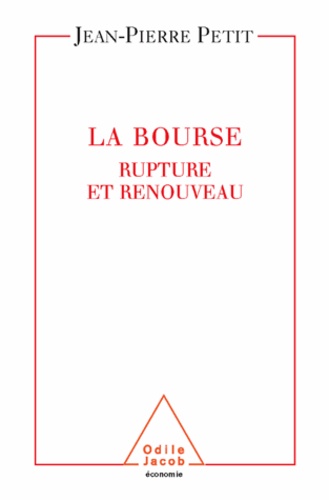 Jean-Pierre Petit - Bourse (La) - Renouveau et rupture.