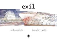 Jean-Pierre Petit et Marie Guastalla - Exil.