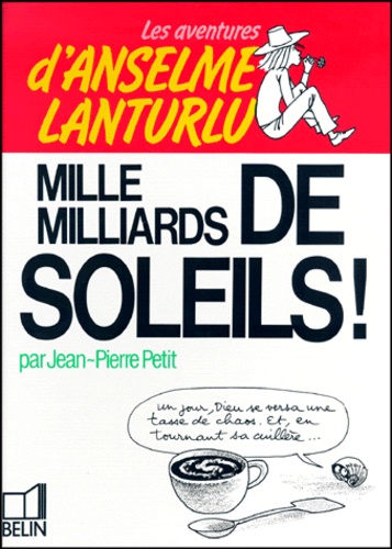 Jean-Pierre Petit - Mille milliards de soleils !.