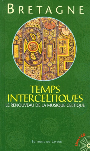 Jean-Pierre Pichard et Jacques Péron - Temps Interceltiques. Le Renouveau De La Musique Celtique, Avec Un Cd.