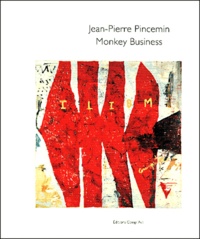 Jean-Pierre Pincemin - Monkey Business.