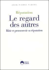 Réputation, Le regard des autres